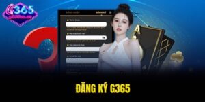 đăng ký G365