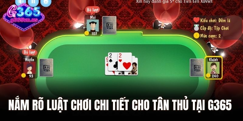 Nắm rõ luật chơi chi tiết cho tân thủ tại G365