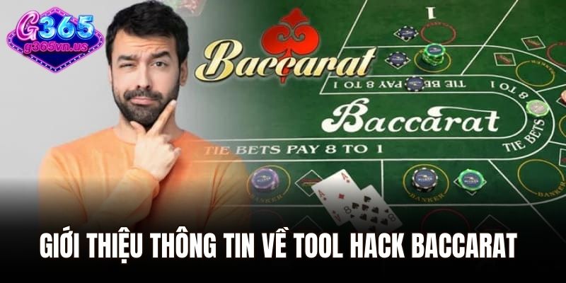 Giới thiệu thông tin về tool hack Baccarat